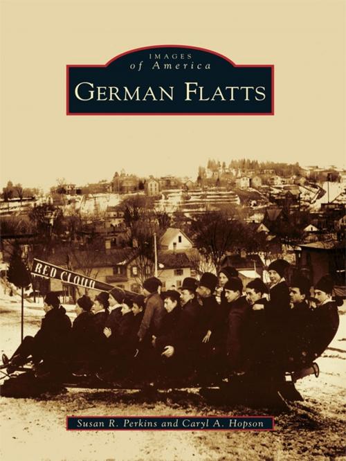 Cover of the book German Flatts by Susan R. Perkins, Caryl A. Hopson, Arcadia Publishing Inc.