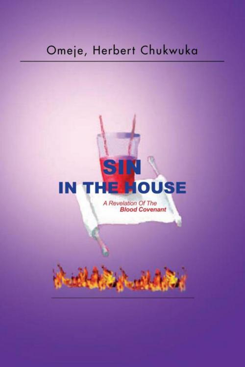 Cover of the book Sin in the House by Herbert Chukwuka Omeje, Xlibris US