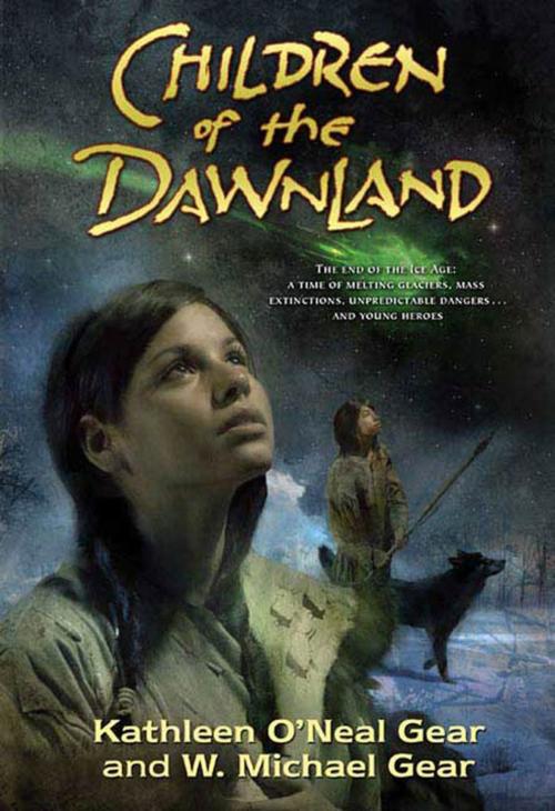 Cover of the book Children of the Dawnland by Kathleen O'Neal Gear, W. Michael Gear, Tom Doherty Associates