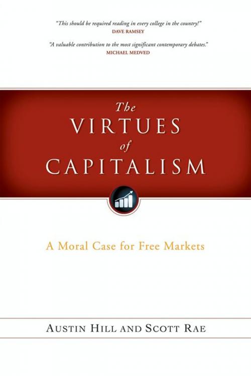 Cover of the book The Virtues of Capitalism by Scott Rae, Austin Hill, Moody Publishers