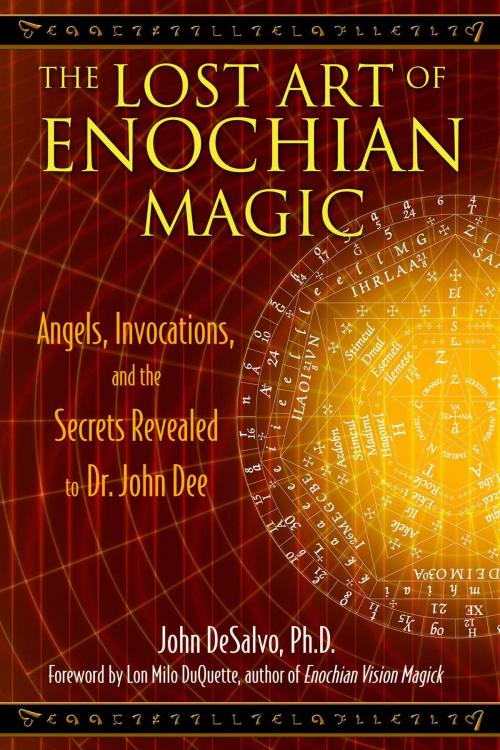 Cover of the book The Lost Art of Enochian Magic by John DeSalvo, Ph.D., Inner Traditions/Bear & Company