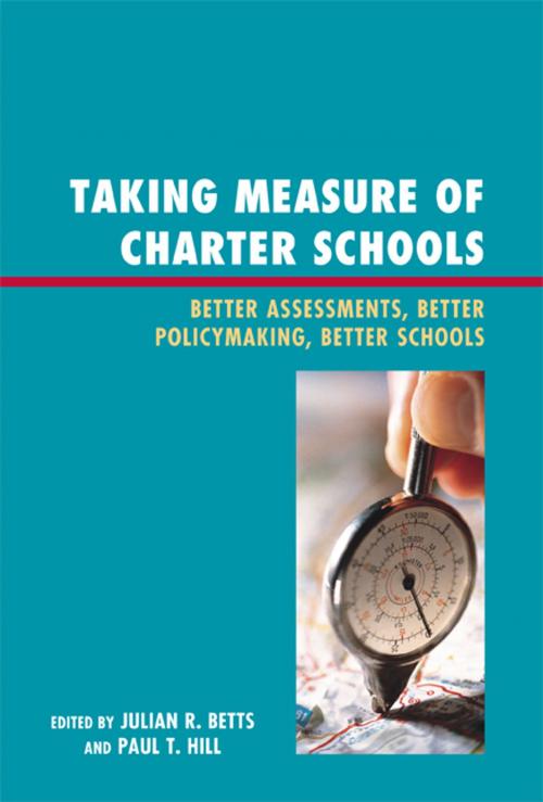 Cover of the book Taking Measure of Charter Schools by June Ahn, Larry Angel, Dominic J. Brewer, Laura S. Hamilton, Jeffrey R. Henig, Robin J. Lake, Patrick J. McEwan, Robert B. Olsen, Lydia Rainey, Brian M. Stecher, Y Emily Tang, Andrew C. Zau, R&L Education