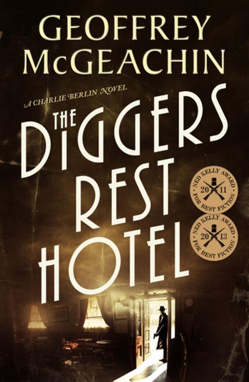 Cover of the book The Diggers Rest Hotel: A Charlie Berlin mystery by Geoffrey McGeachin, Penguin Random House Australia