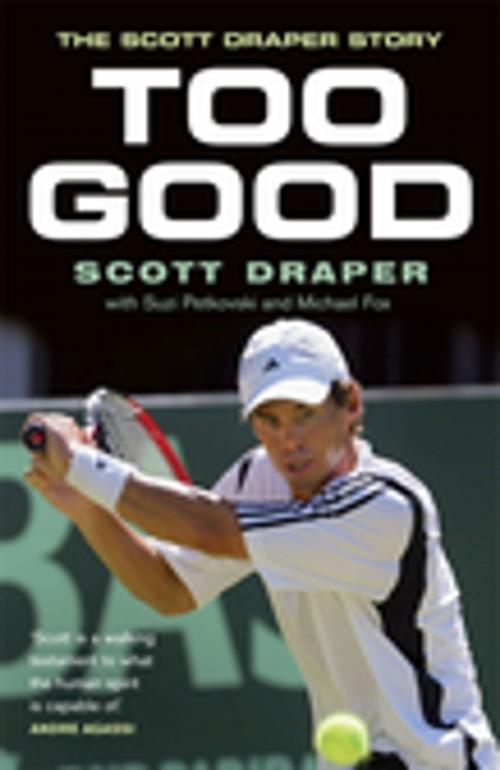 Cover of the book Too Good by Scott Draper, Penguin Random House Australia