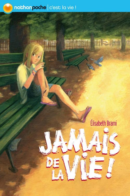 Cover of the book Jamais de la vie ! by Elisabeth Brami, Nathan