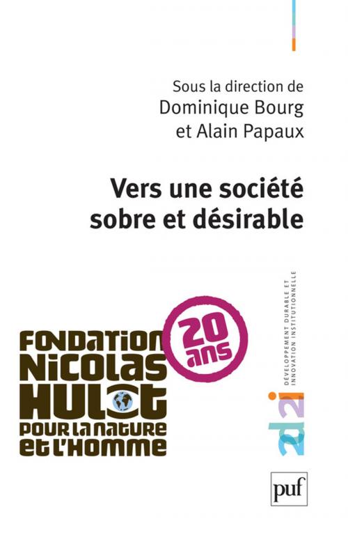 Cover of the book Vers une société sobre et désirable by Alain Papaux, Dominique Bourg, Presses Universitaires de France