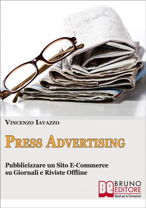 Cover of the book Press Advertising by Vincenzo Iavazzo, Bruno Editore