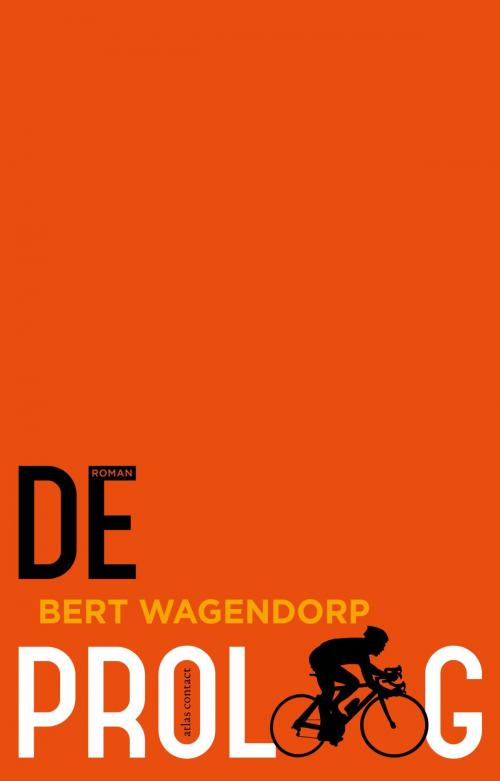 Cover of the book De proloog by Bert Wagendorp, Atlas Contact, Uitgeverij