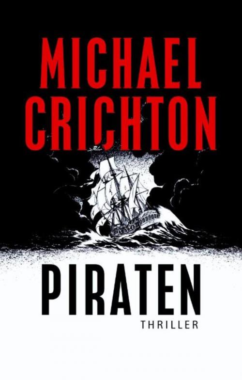 Cover of the book Piraten by Michael Crichton, Luitingh-Sijthoff B.V., Uitgeverij