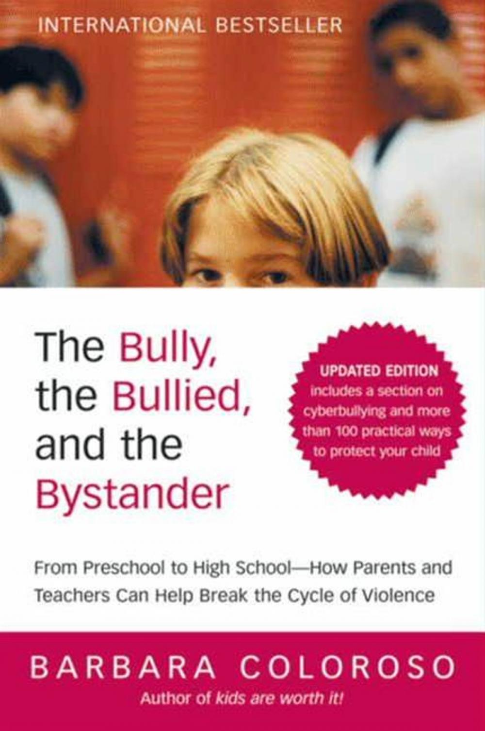 Big bigCover of The Bully, the Bullied, and the Bystander