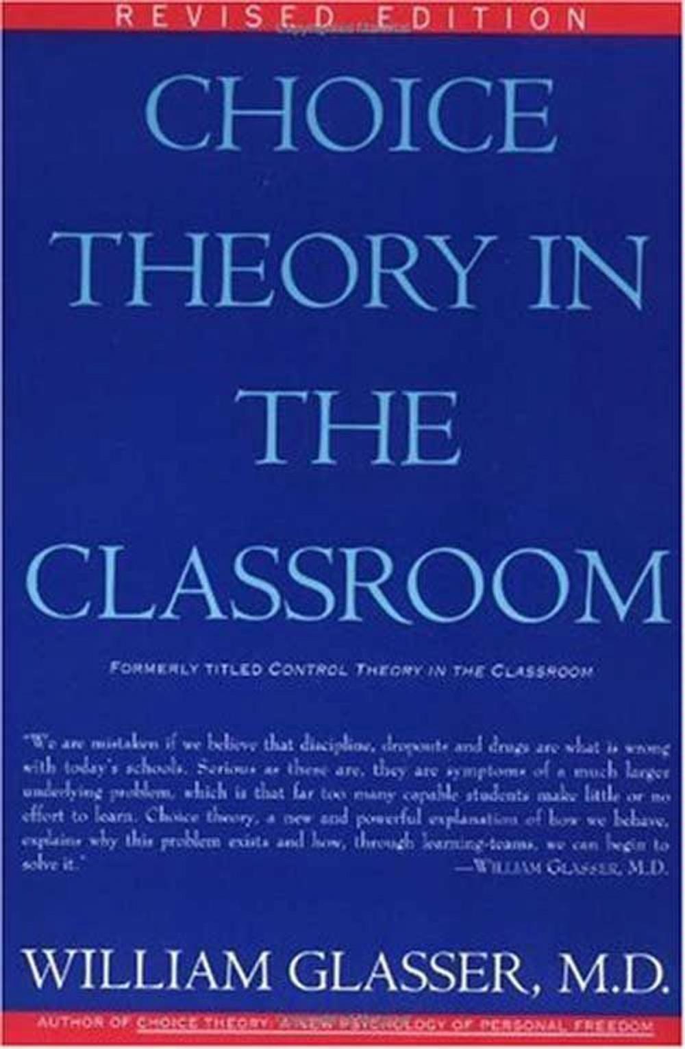 Big bigCover of Choice Theory in the Classroom