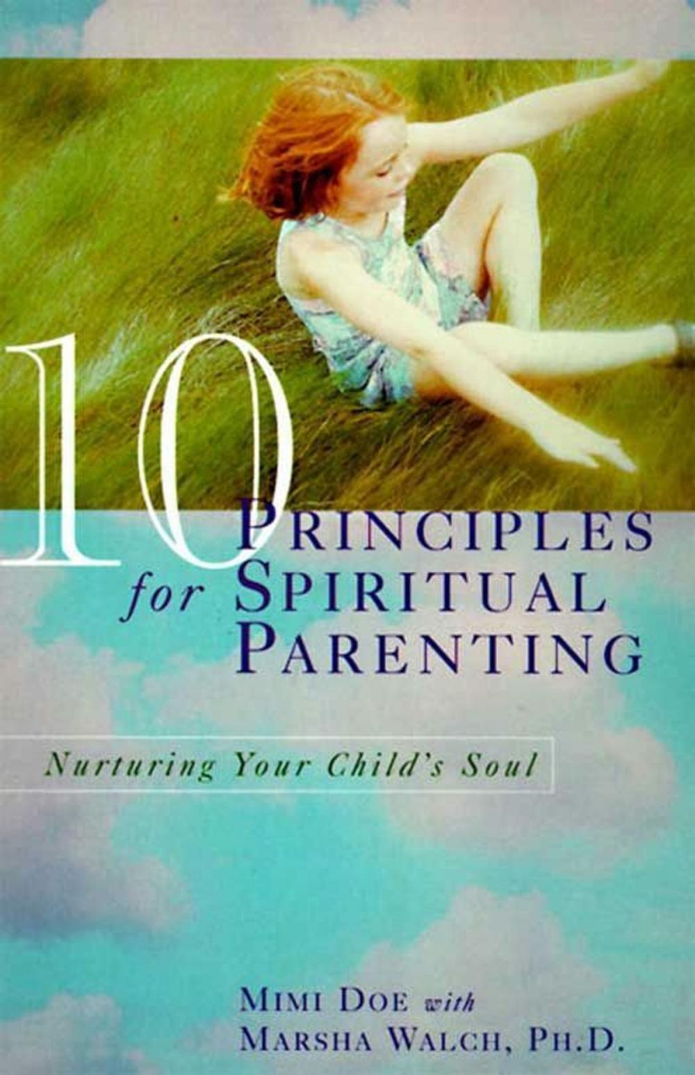 Big bigCover of 10 Principles for Spiritual Parenting