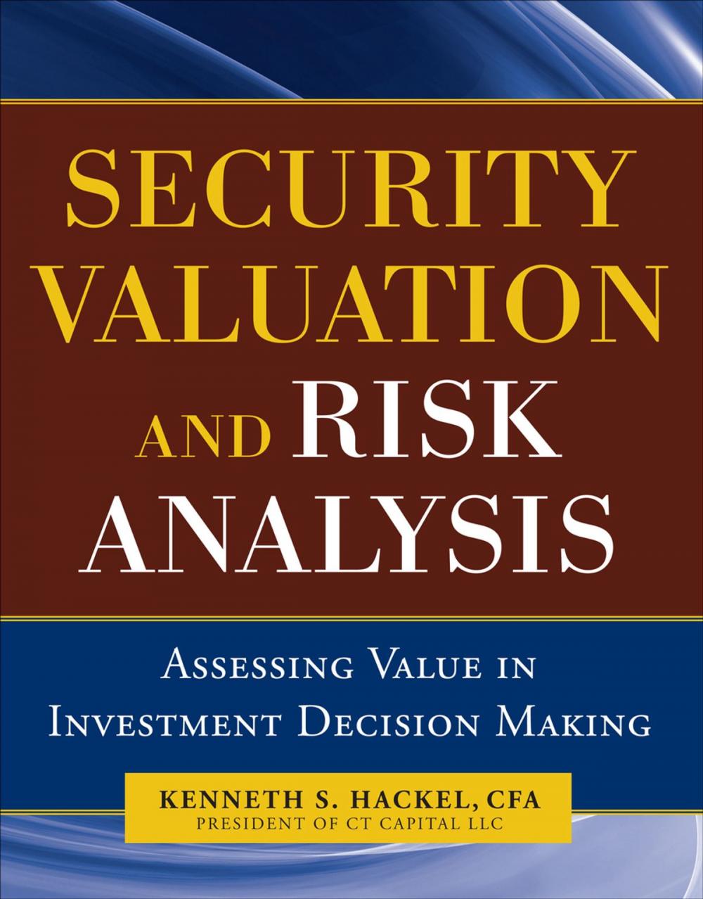 Big bigCover of Security Valuation and Risk Analysis: Assessing Value in Investment Decision-Making