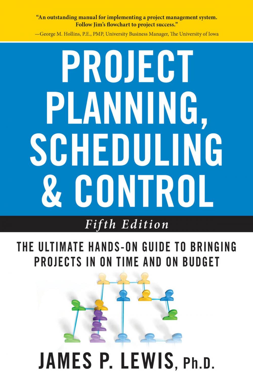 Big bigCover of Project Planning, Scheduling, and Control: The Ultimate Hands-On Guide to Bringing Projects in On Time and On Budget , Fifth Edition