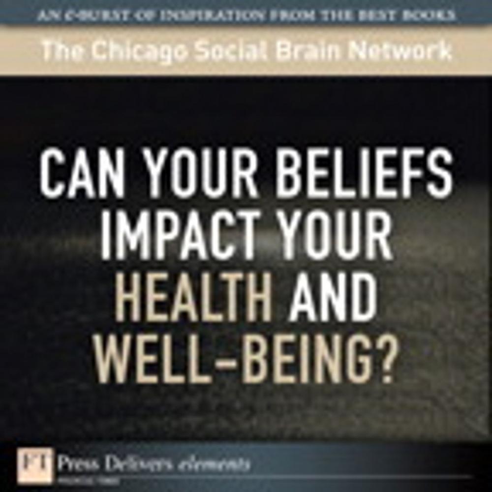 Big bigCover of Can Your Beliefs Impact Your Health and Well-Being?