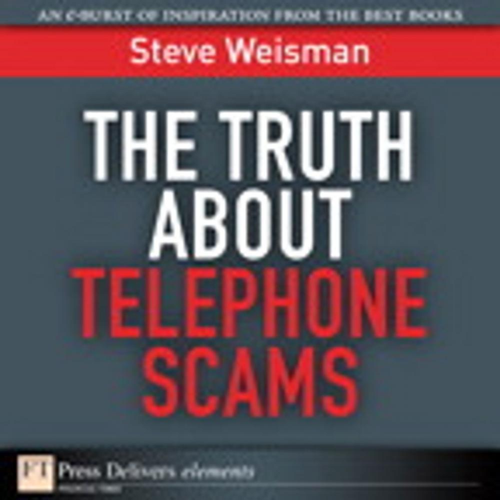 Big bigCover of The Truth About Telephone Scams