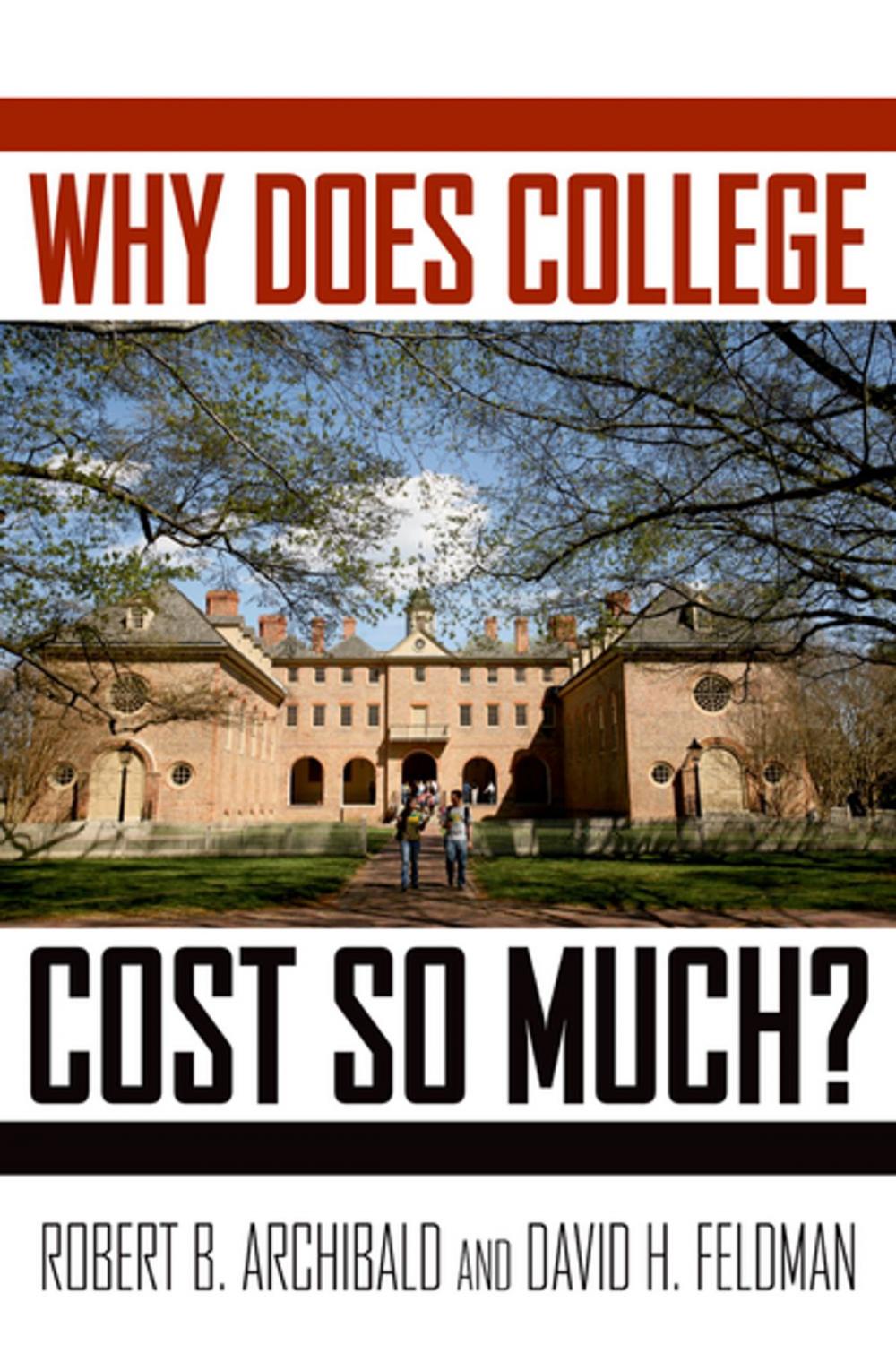 Big bigCover of Why Does College Cost So Much?