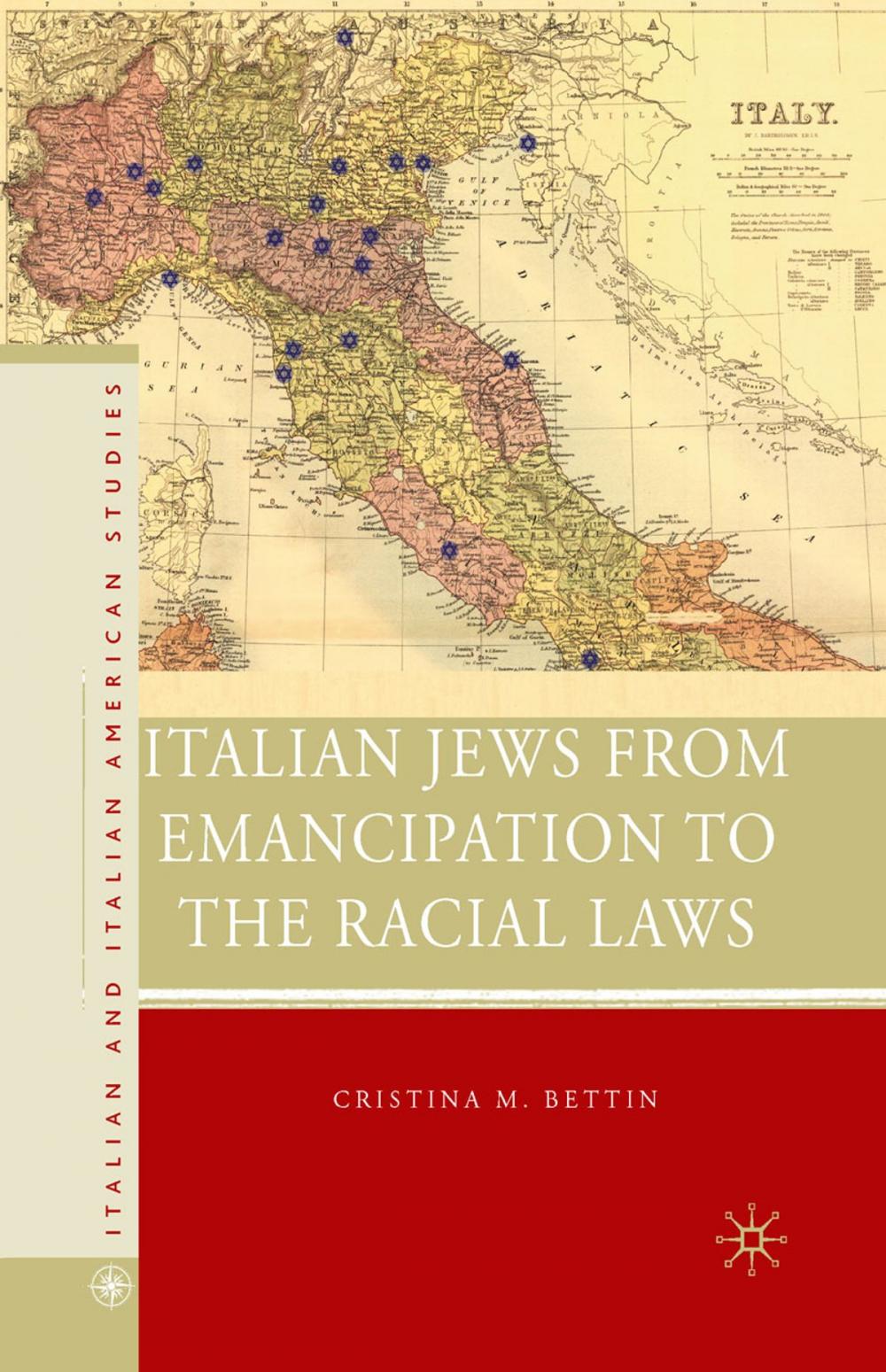 Big bigCover of Italian Jews from Emancipation to the Racial Laws