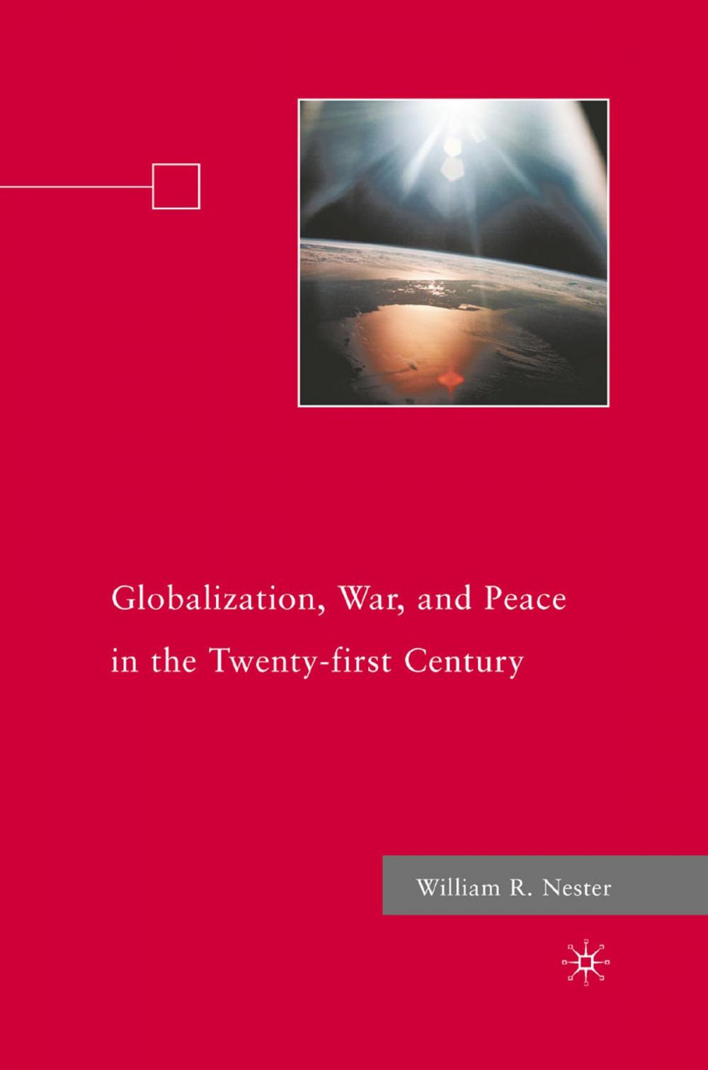 Big bigCover of Globalization, War, and Peace in the Twenty-first Century