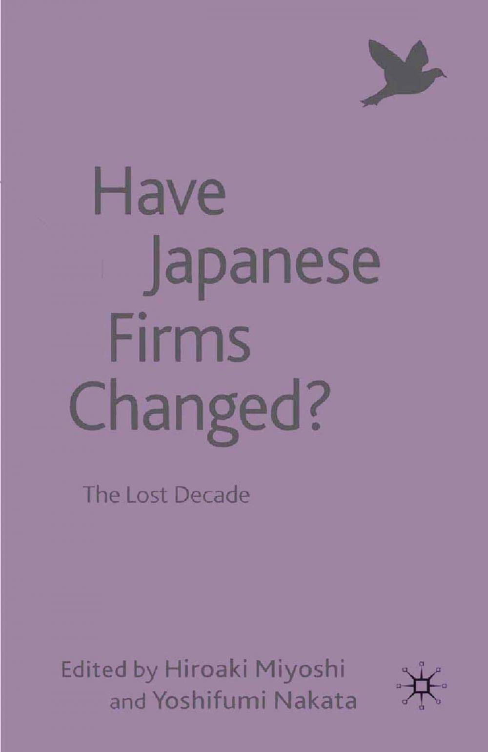 Big bigCover of Have Japanese Firms Changed?