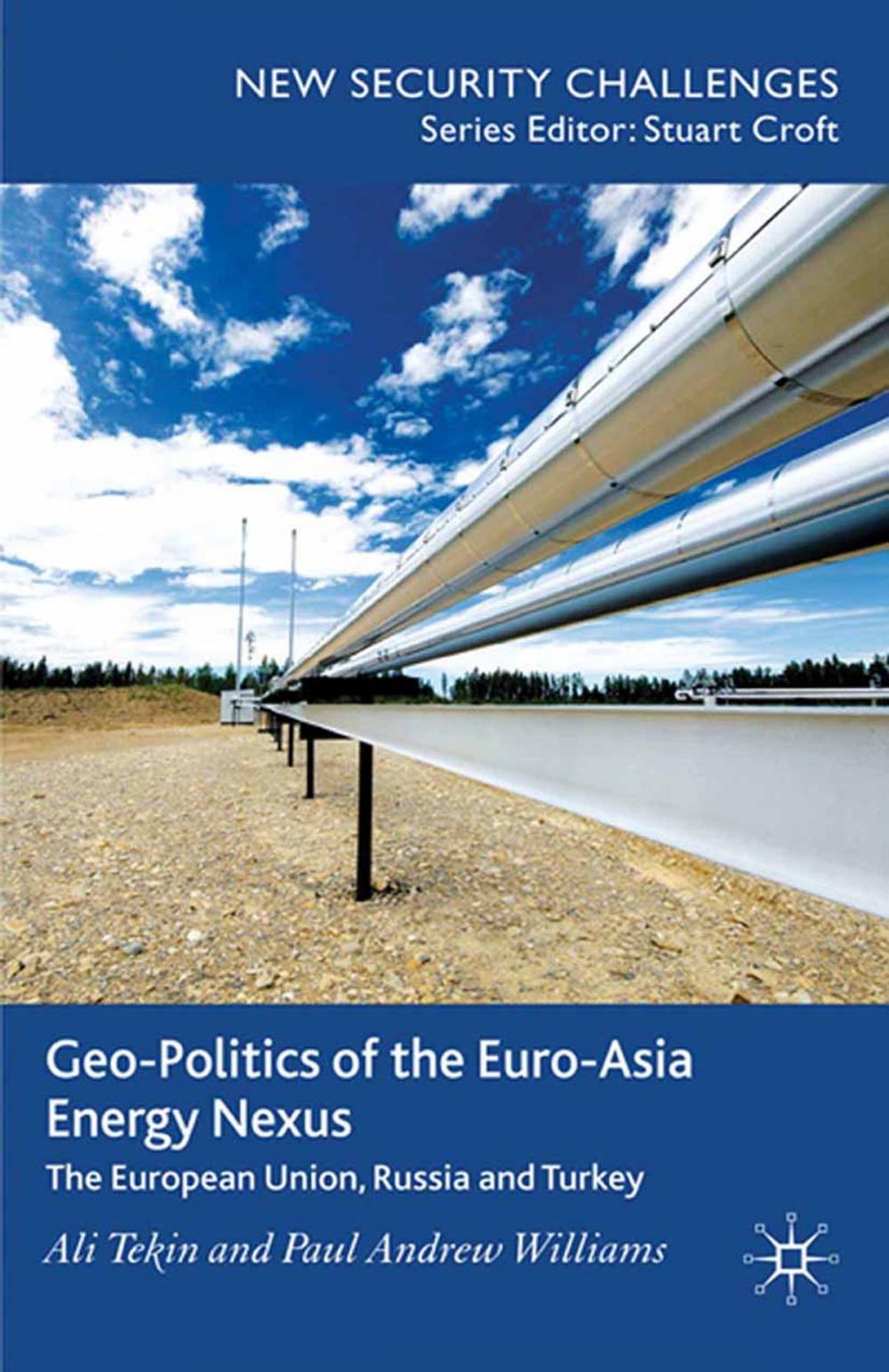 Big bigCover of Geo-Politics of the Euro-Asia Energy Nexus