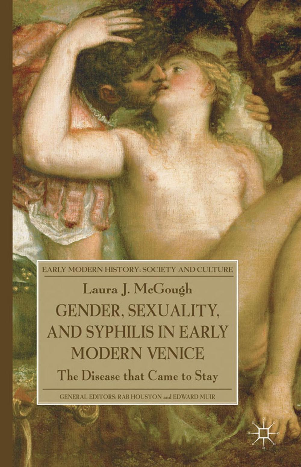 Big bigCover of Gender, Sexuality, and Syphilis in Early Modern Venice