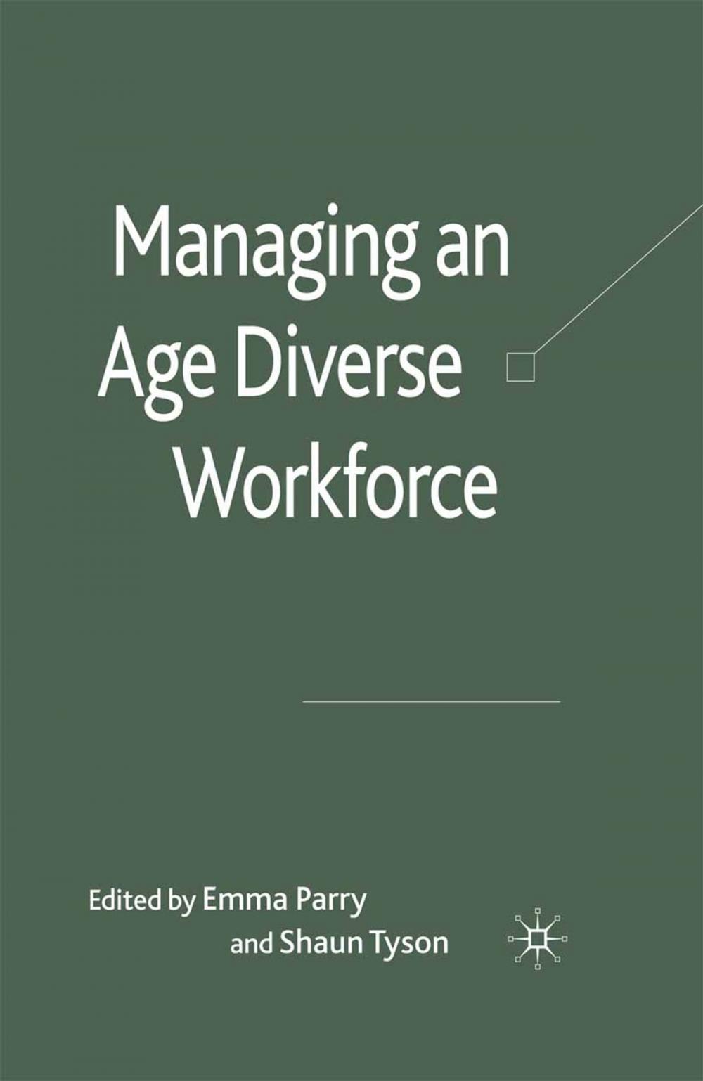 Big bigCover of Managing an Age-Diverse Workforce