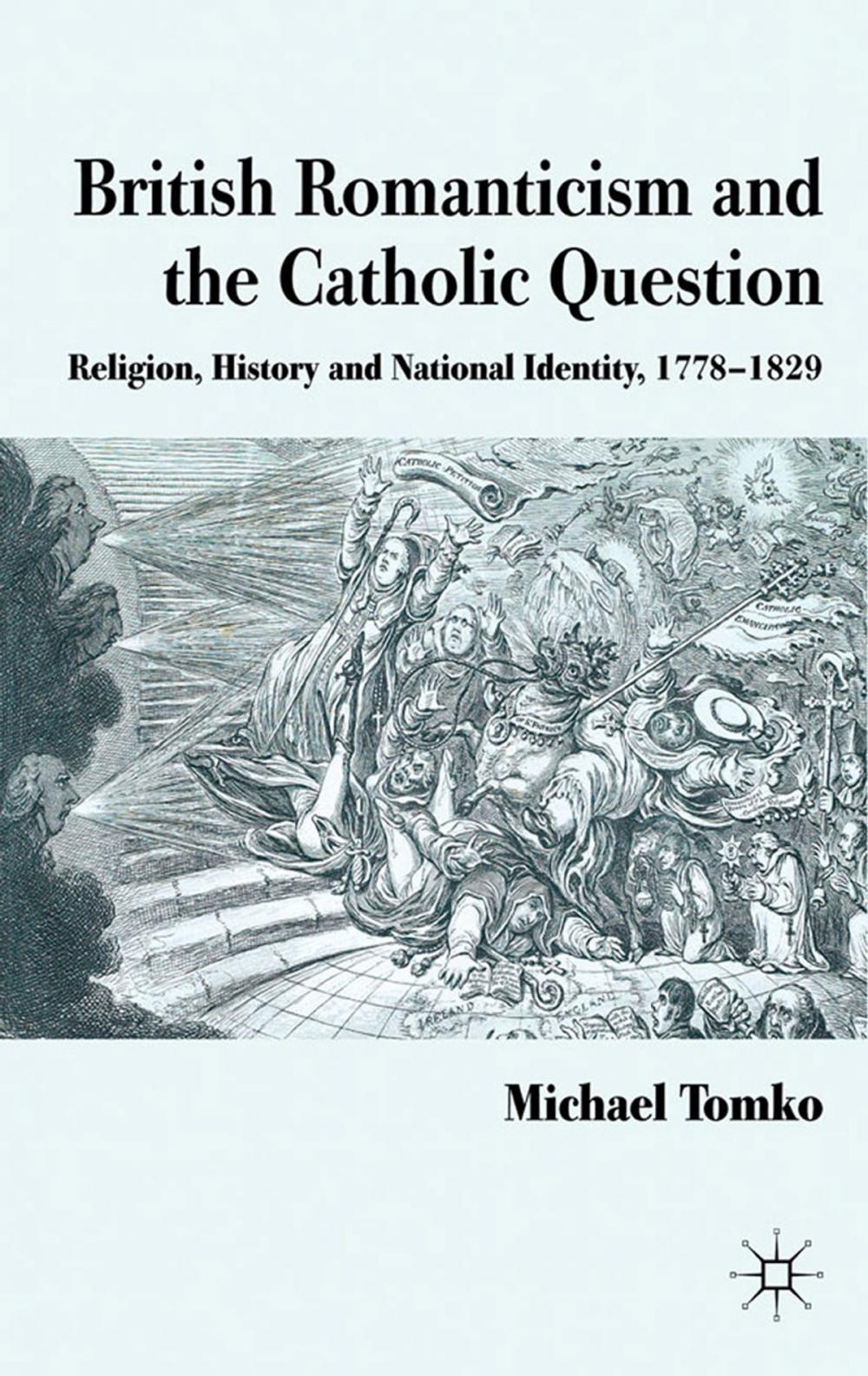 Big bigCover of British Romanticism and the Catholic Question