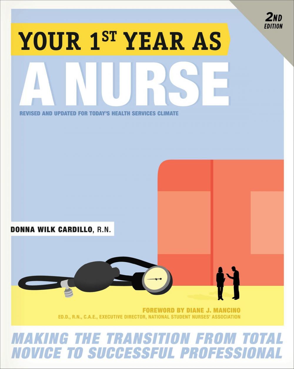 Big bigCover of Your First Year As a Nurse, Second Edition