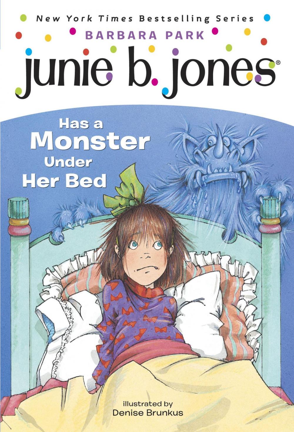 Big bigCover of Junie B. Jones #8: Junie B. Jones Has a Monster Under Her Bed