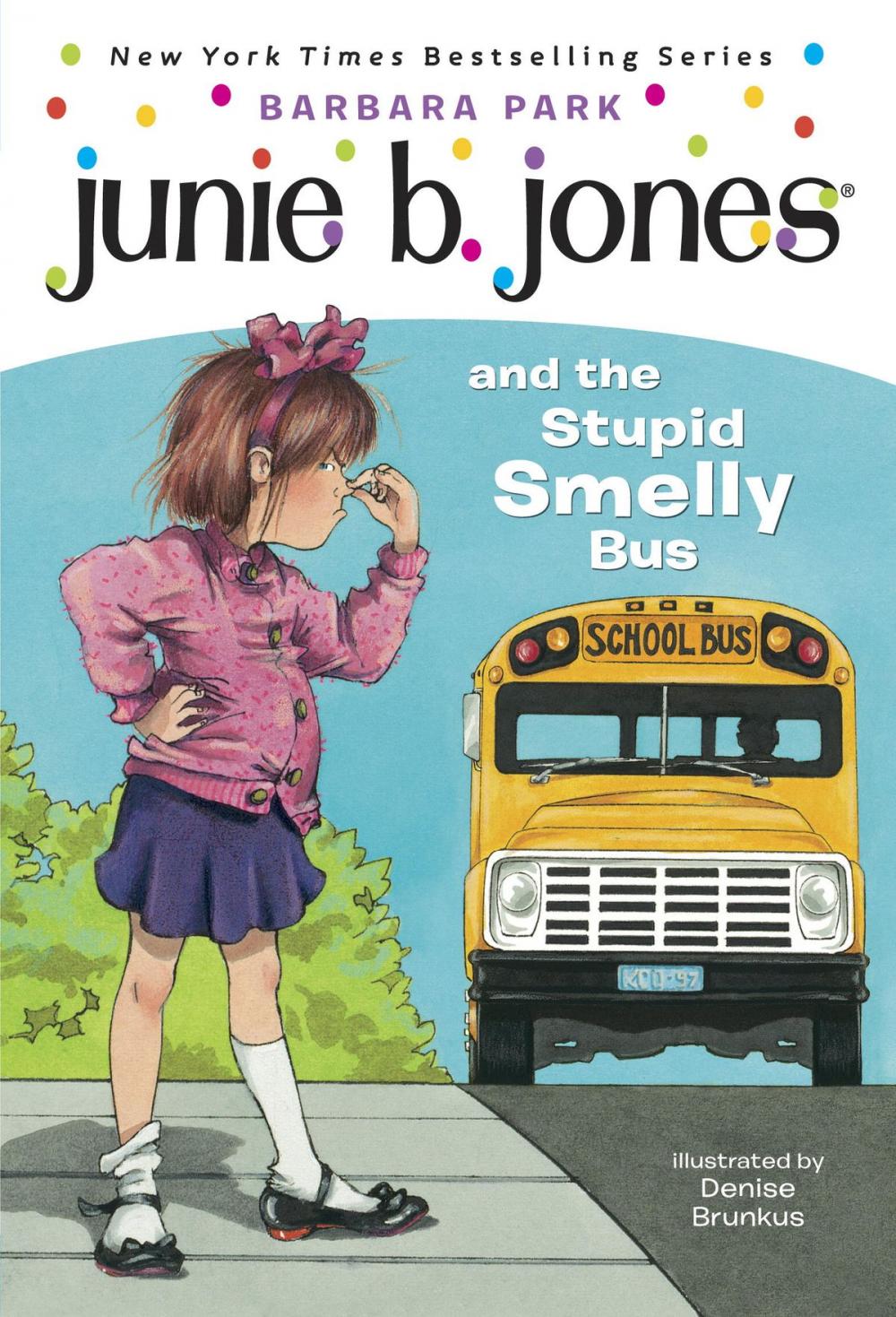 Big bigCover of Junie B. Jones #1: Junie B. Jones and the Stupid Smelly Bus