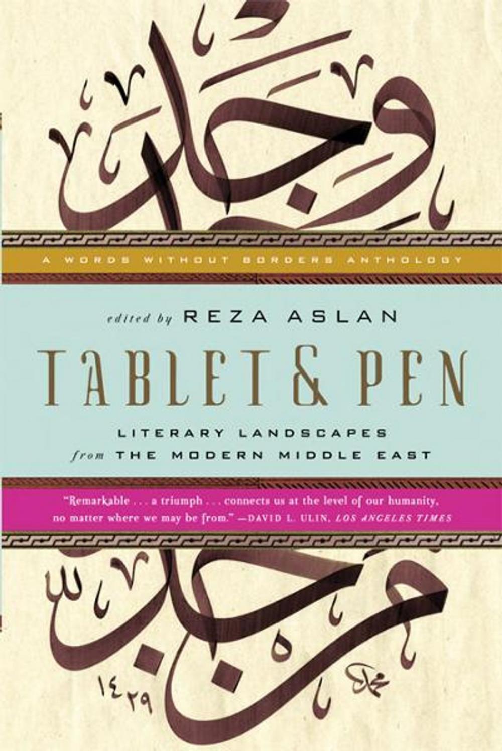 Big bigCover of Tablet & Pen: Literary Landscapes from the Modern Middle East (Words Without Borders)