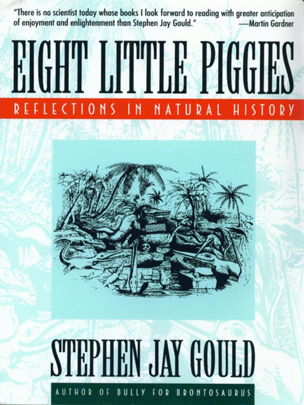 Big bigCover of Eight Little Piggies: Reflections in Natural History