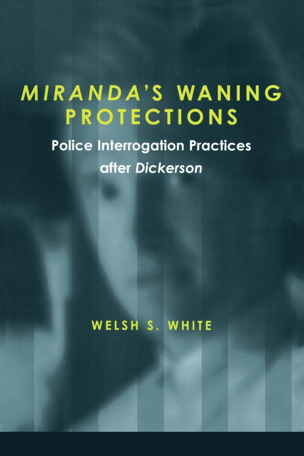 Big bigCover of Miranda's Waning Protections