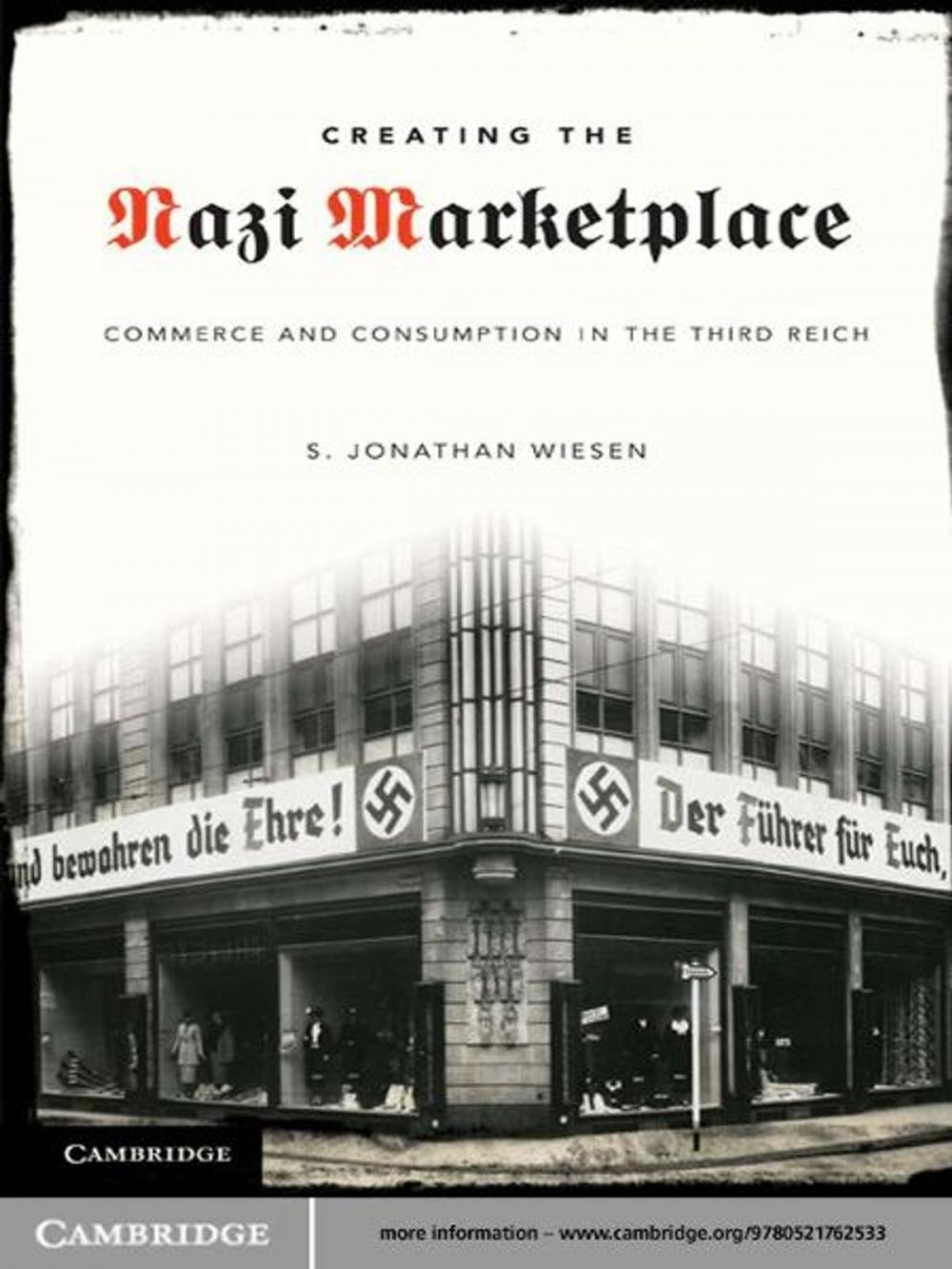 Big bigCover of Creating the Nazi Marketplace