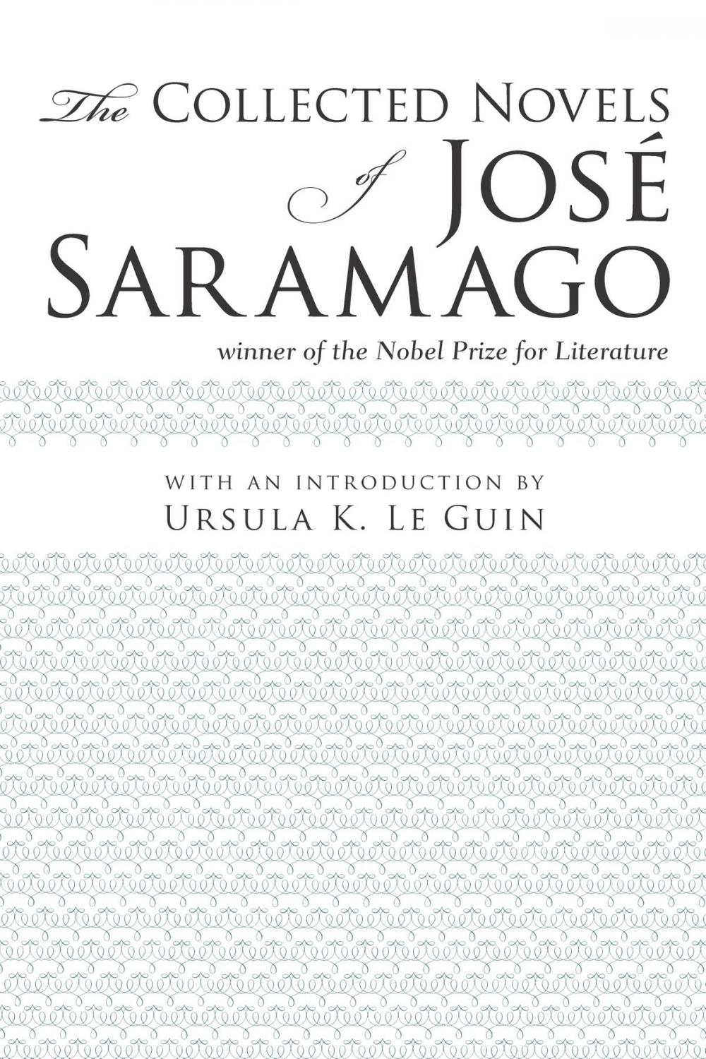 Big bigCover of The Collected Novels of José Saramago