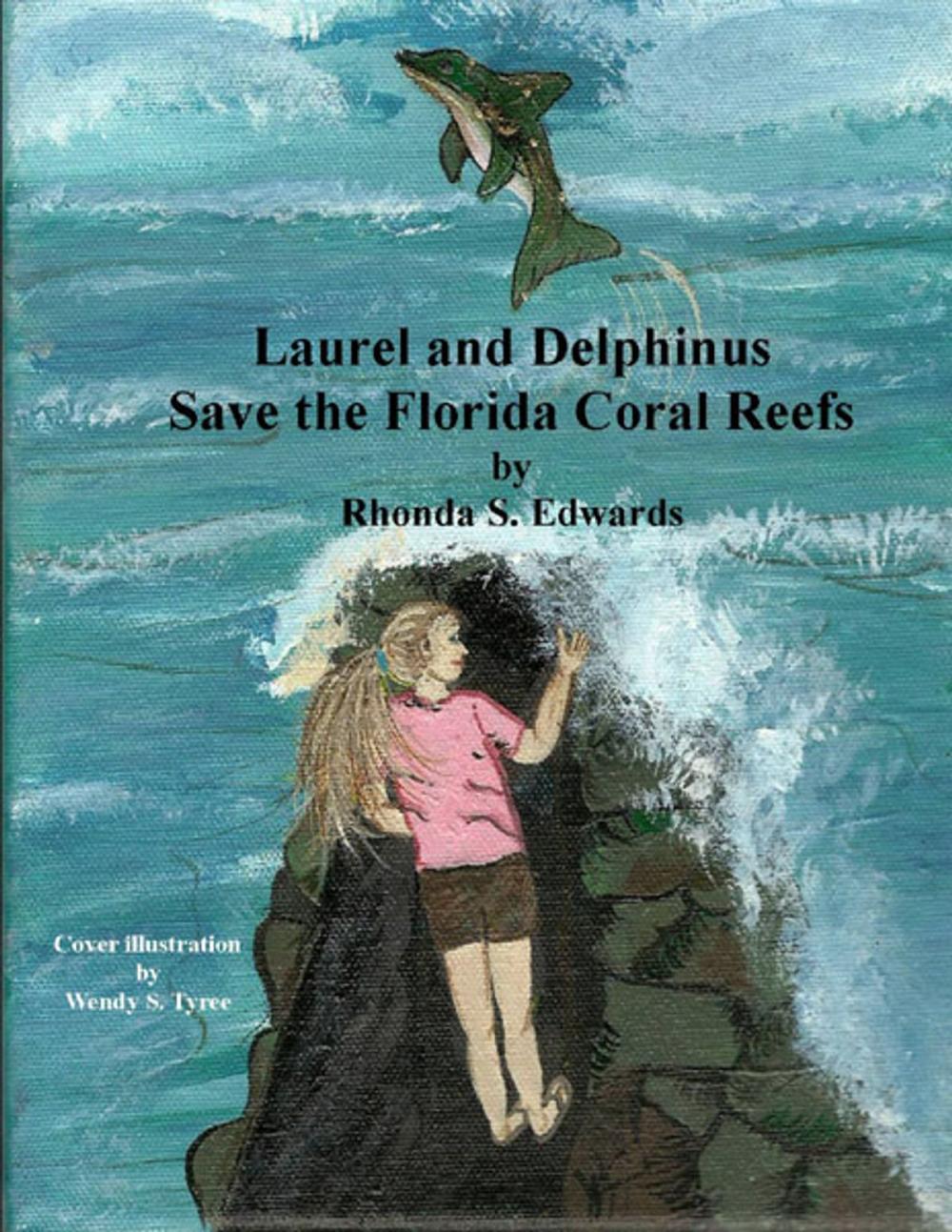 Big bigCover of Laurel and Delphinus Save the Florida Coral Reefs