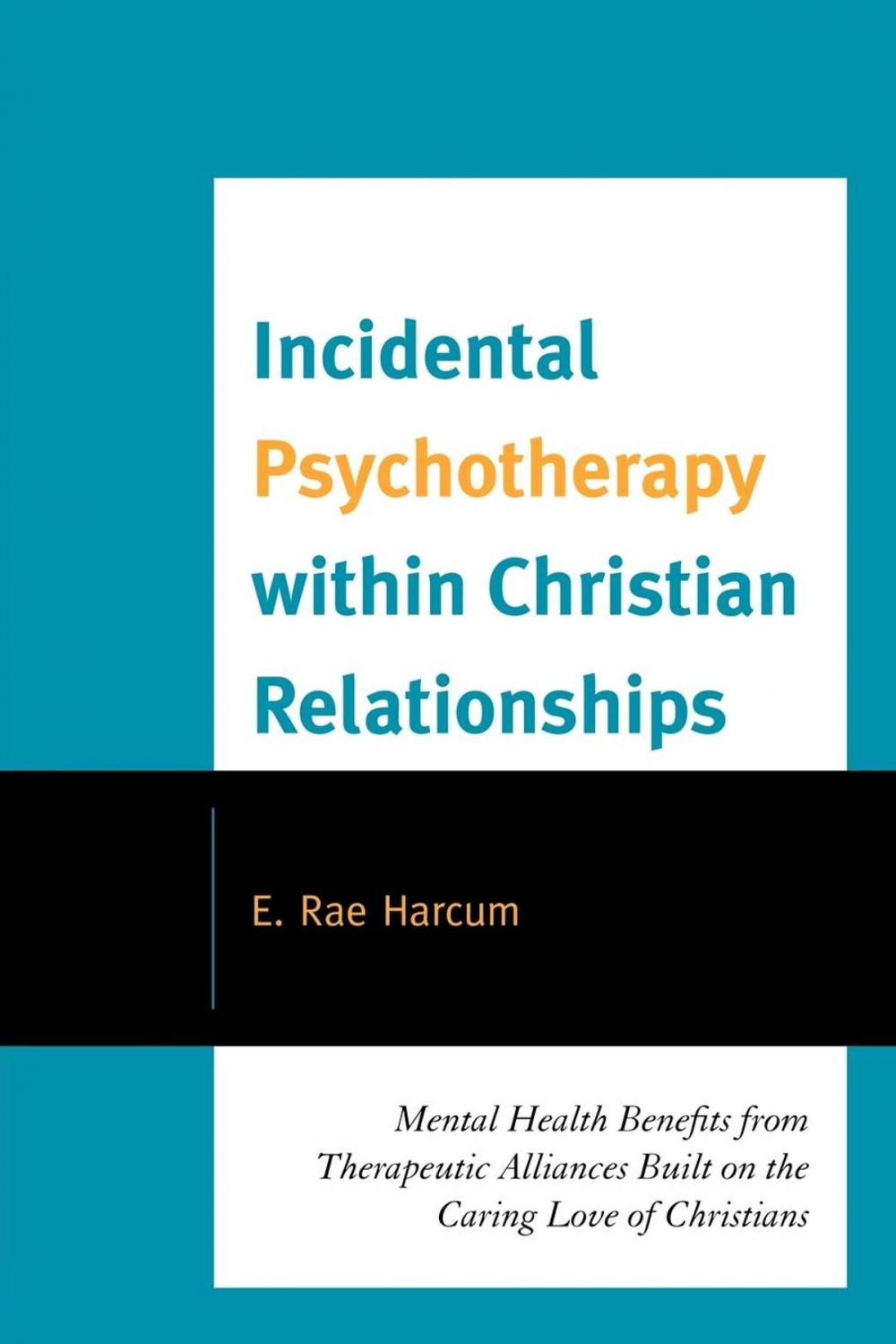 Big bigCover of Incidental Psychotherapy within Christian Relationships