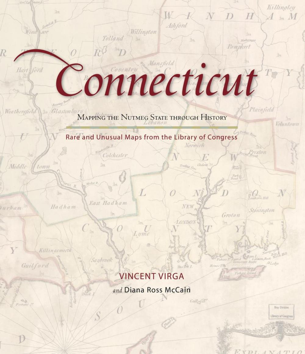 Big bigCover of Connecticut: Mapping the Nutmeg State through History