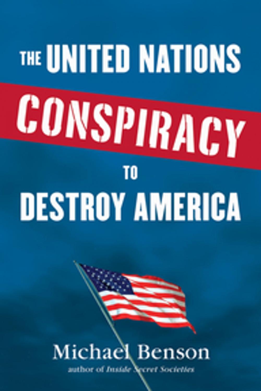 Big bigCover of The United Nations Conspiracy to Destroy America