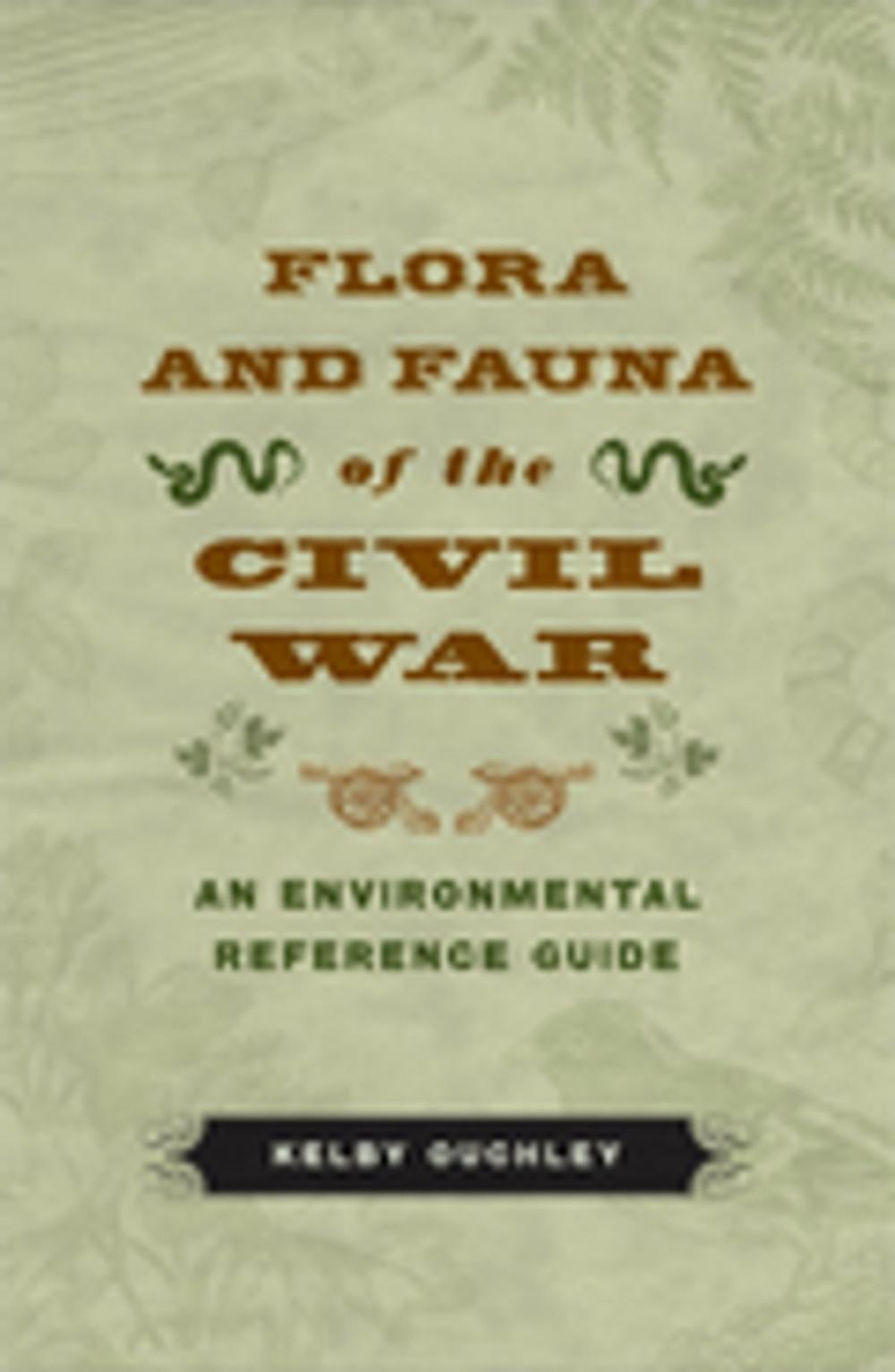 Big bigCover of Flora and Fauna of the Civil War