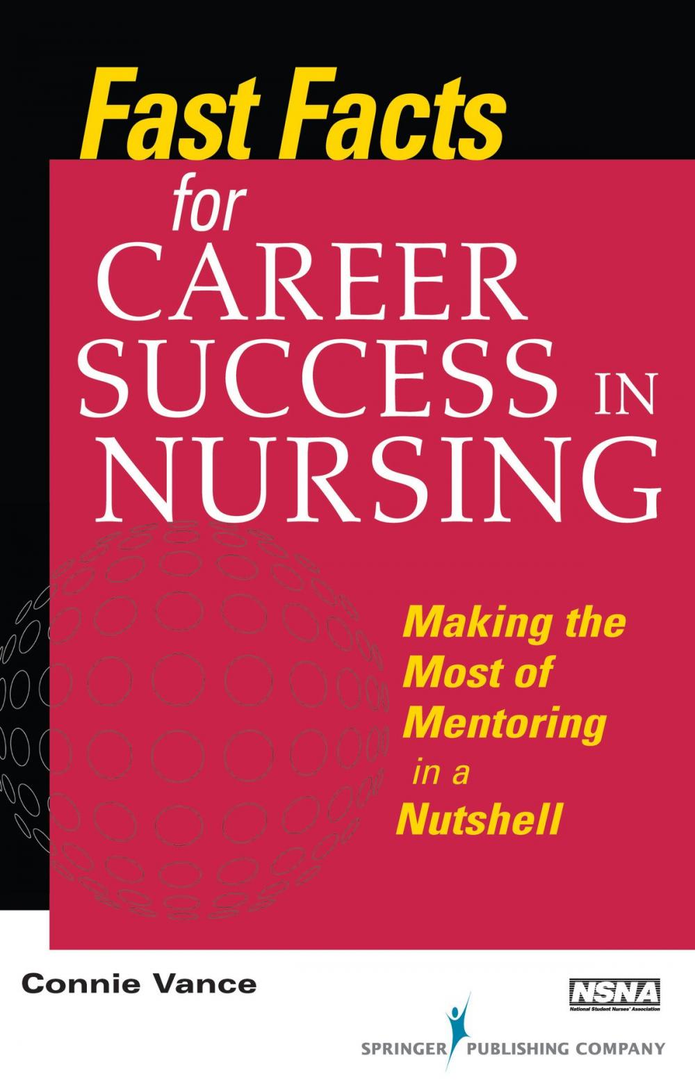 Big bigCover of Fast Facts for Career Success in Nursing