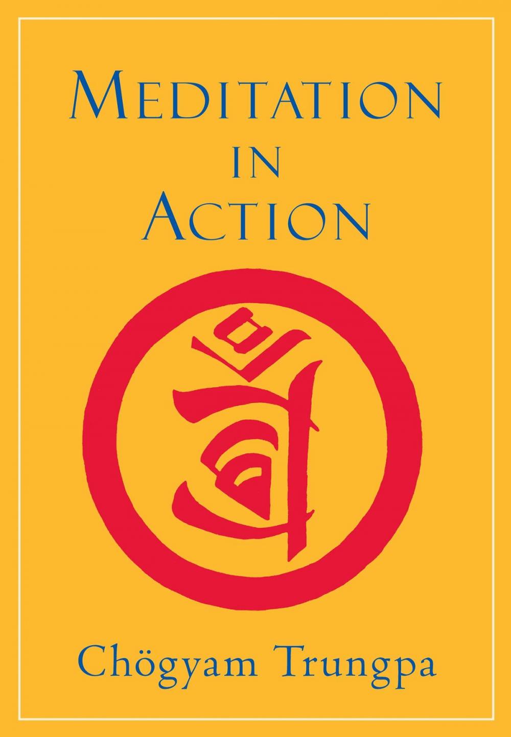 Big bigCover of Meditation in Action