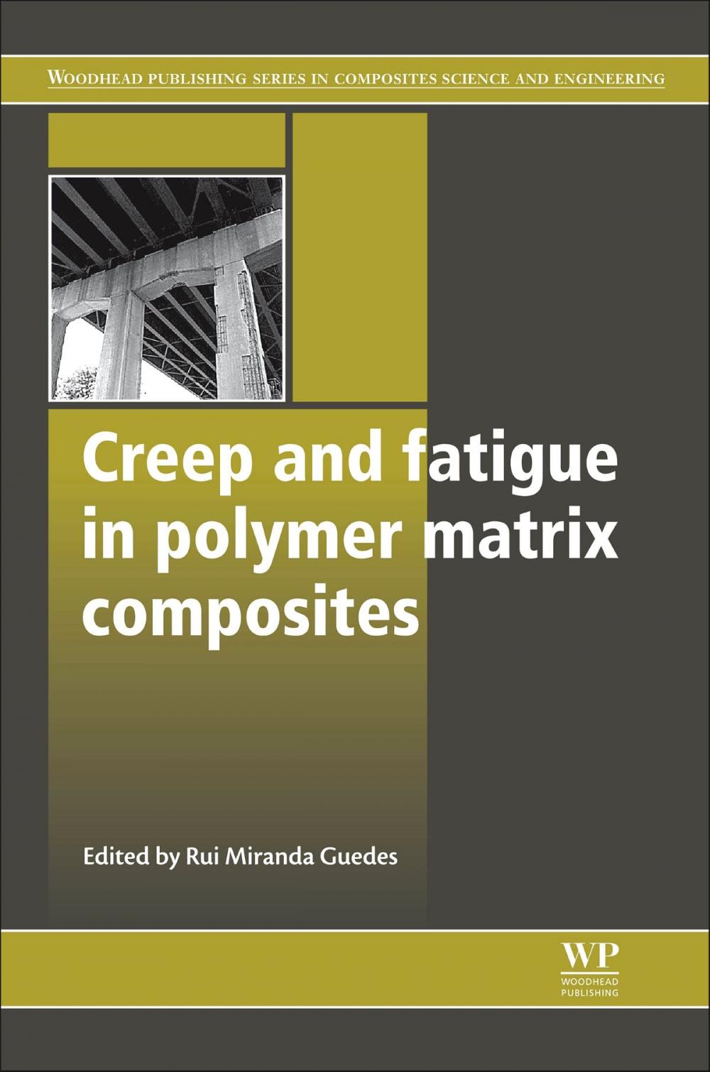 Big bigCover of Creep and Fatigue in Polymer Matrix Composites