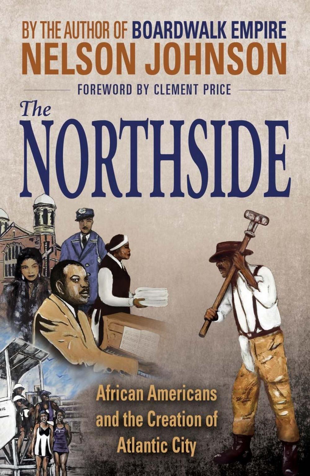 Big bigCover of The Northside: African Americans and the Creation of Atlantic City