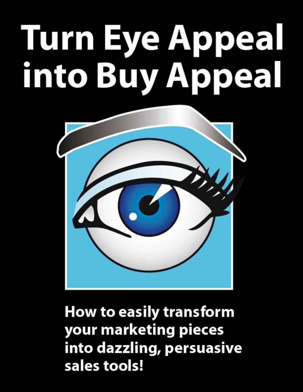 Big bigCover of Turn Eye Appeal into Buy Appeal