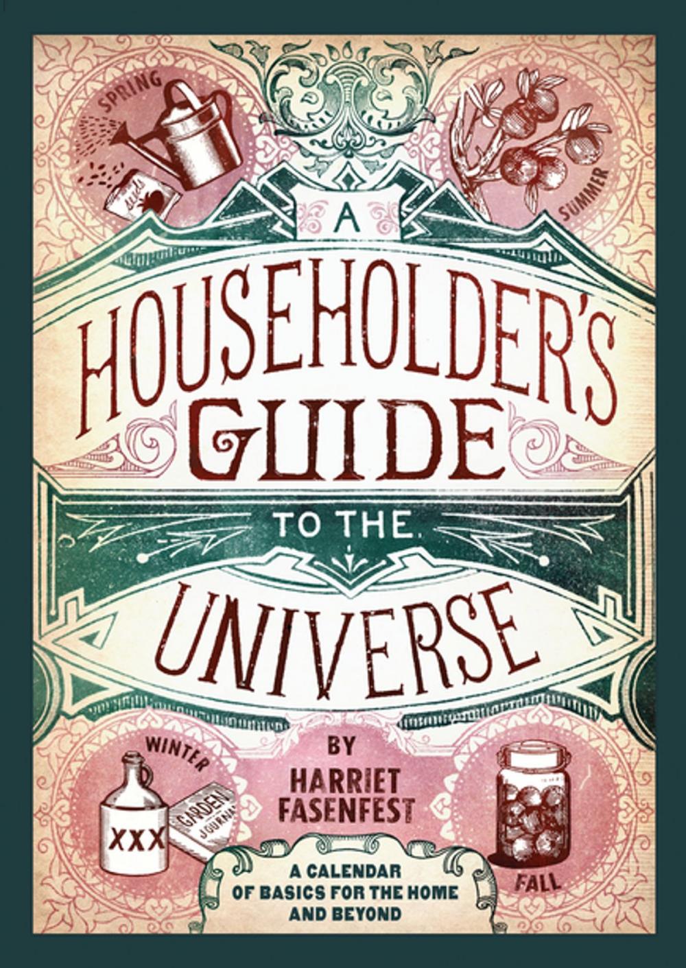 Big bigCover of A Householder's Guide to the Universe: A Calendar of Basics for the Home and Beyond