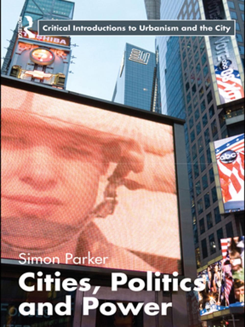 Big bigCover of CITIES, POLITICS & POWER