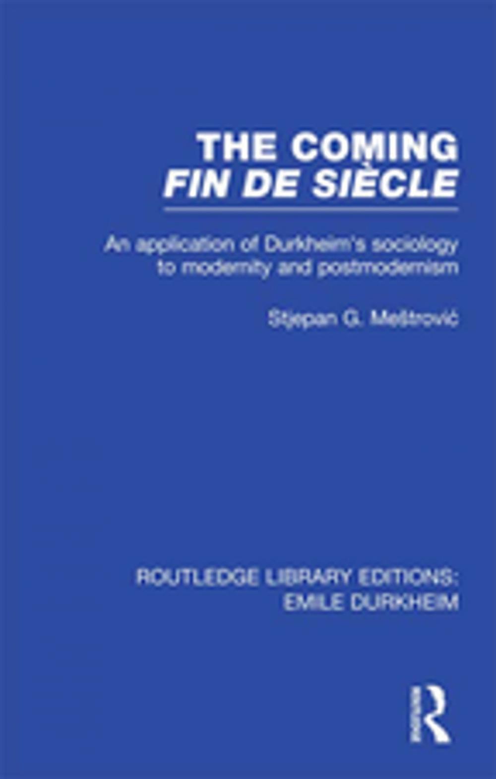 Big bigCover of The Coming Fin De Siècle