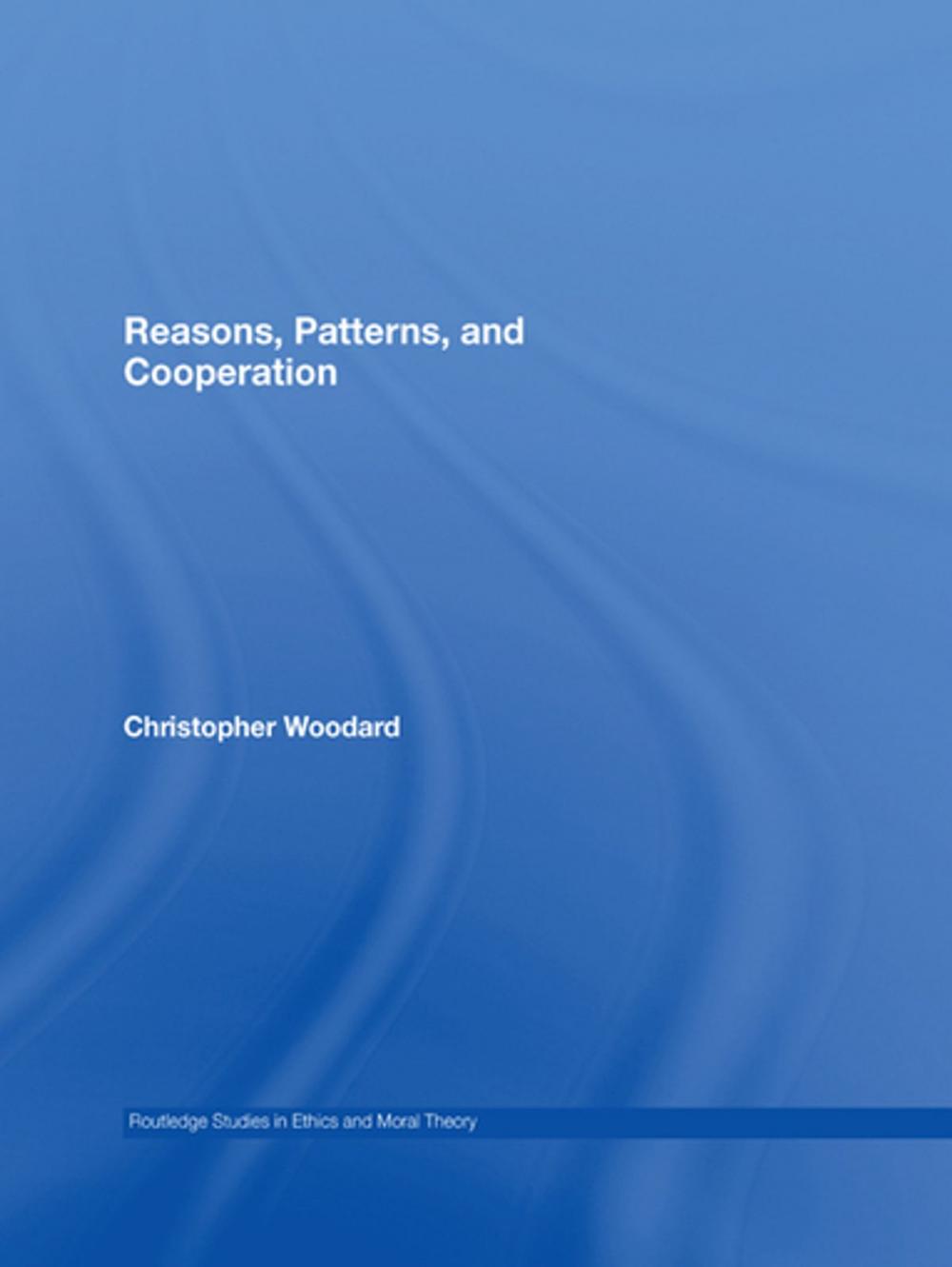 Big bigCover of Reasons, Patterns, and Cooperation